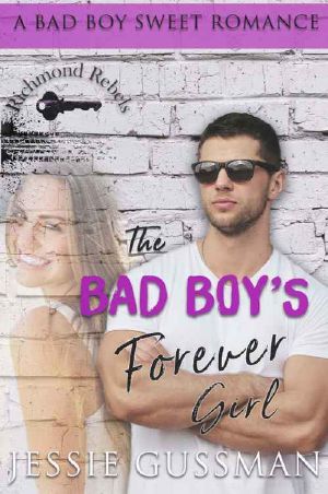 [Richmond Rebels 01] • The Bad Boy's Forever Girl